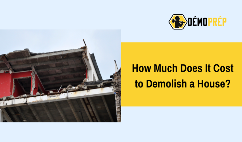 Demolish a House