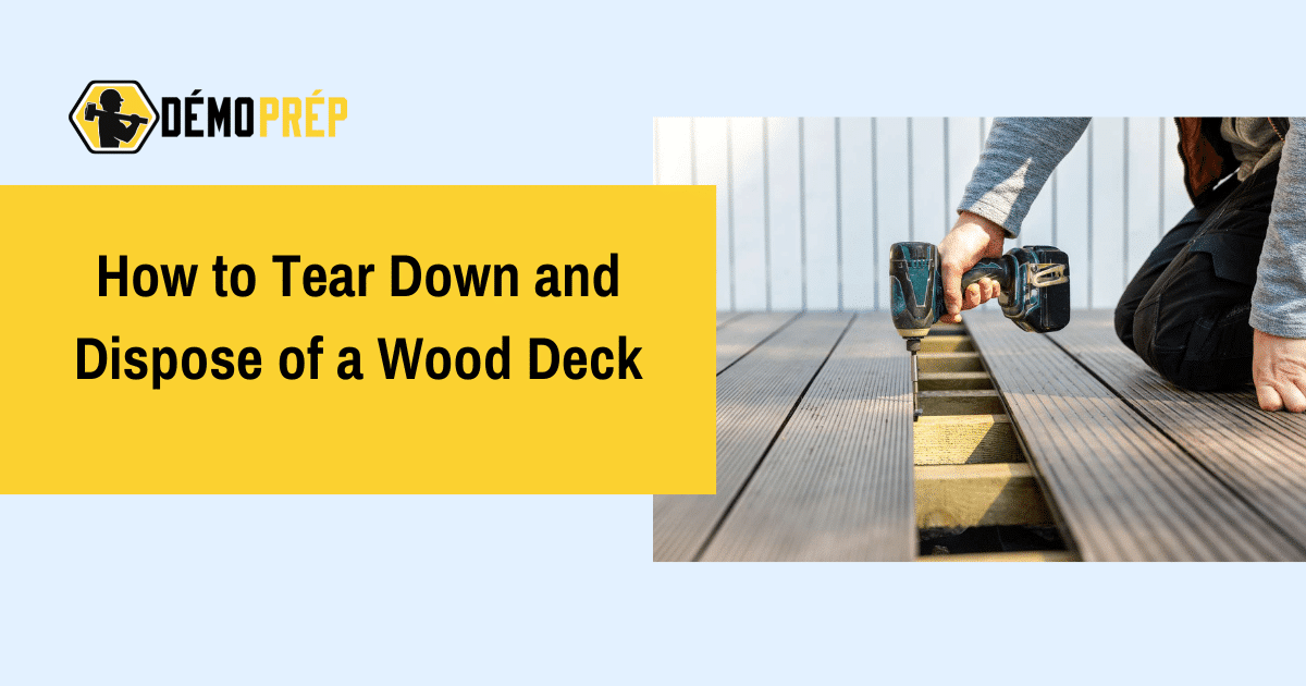 how-to-tear-down-and-dispose-of-a-wood-deck-d-mo-pr-p-montr-al